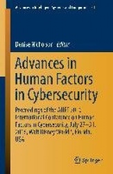 Advances in Human Factors in Cybersecurity : Proceedings of the AHFE 2016 International Conference on Human Factors in