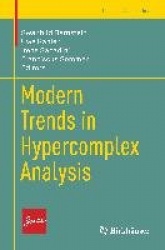 Modern Trends in Hypercomplex Analysis
