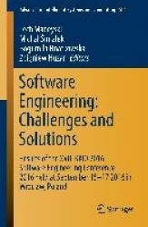 Software Engineering: Challenges and Solutions : Results of the XVIII KKIO 2016 Software Engineering Conference 2016 held