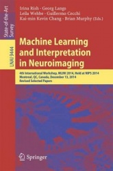 Machine Learning and Interpretation in Neuroimaging - 4th International Workshop, MLINI 2014, Held at NIPS 2014, Montreal, QC, C