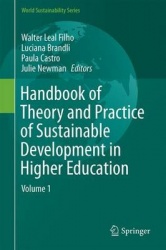 Handbook of Theory and Practice of Sustainable Development in Higher Education : Volume 1