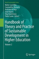 Handbook of Theory and Practice of Sustainable Development in Higher Education : Volume 2
