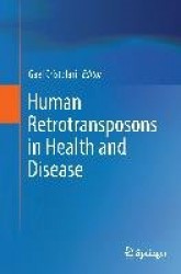 Human Retrotransposons in Health and Disease
