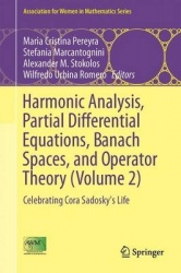 Harmonic Analysis, Partial Differential Equations, Banach Spaces, and Operator Theory (Volume 2) : Celebrating Cora