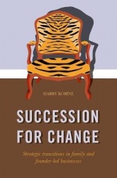SUCCESSION FOR CHANGE : Strategic transitions in family and founder-led businesses