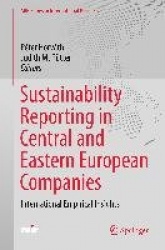 Sustainability Reporting in Central and Eastern European Companies - International Empirical Insights