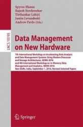Data Management on New Hardware - 7th International Workshop on Accelerating Data Analysis and Data Management Systems Using Mod