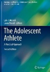 The Adolescent Athlete : A Practical Approach