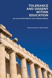 Tolerance and Dissent within Education : On Cultivating Debate and Understanding