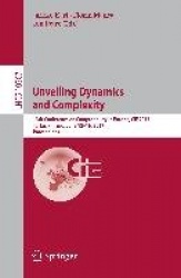 Unveiling Dynamics and Complexity - 13th Conference on Computability in Europe, CiE 2017, Turku, Finland, June 12-16, 2017, Proc