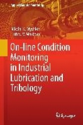 On-line Condition Monitoring in Industrial Lubrication and Tribology