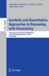 Symbolic and Quantitative Approaches to Reasoning with Uncertainty - 14th European Conference, ECSQARU 2017, Lugano, Switzerland