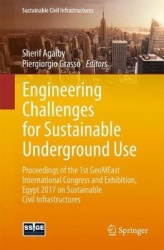 Engineering Challenges for Sustainable Underground Use : Proceedings of the 1st GeoMEast International Congress and