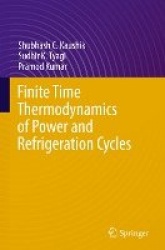 Finite Time Thermodynamics of Power and Refrigeration Cycles