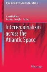 Interregionalism across the Atlantic Space