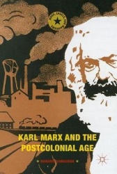 Karl Marx and the Postcolonial Age
