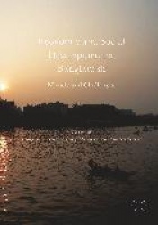 Economic and Social Development of Bangladesh - Miracle and Challenges