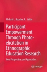 Participant Empowerment Through Photo-elicitation in Ethnographic Education Research : New Perspectives and Approaches