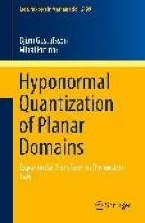 Hyponormal Quantization of Planar Domains : Exponential Transform in Dimension Two
