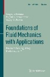 Foundations of Fluid Mechanics with Applications : Problem Solving Using Mathematica®