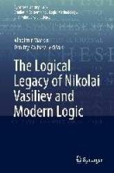 The Logical Legacy of Nikolai Vasiliev and Modern Logic