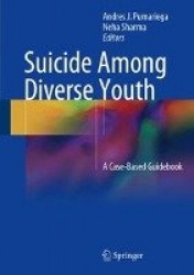 Suicide Among Diverse Youth : A Case-Based Guidebook