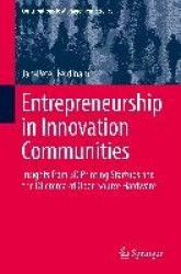 Entrepreneurship in Innovation Communities - Insights from 3D Printing Startups and the Dilemma of Open Source Hardware