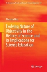 Evolving Nature of Objectivity in the History of Science and its Implications for Science Education