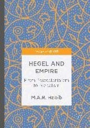 Hegel and Empire : From Postcolonialism to Globalism