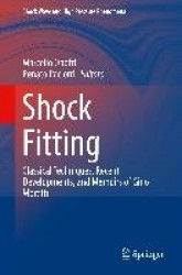 Shock Fitting : Classical Techniques, Recent Developments, and Memoirs of Gino Moretti