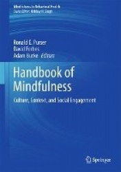 Handbook of Mindfulness : Culture, Context, and Social Engagement