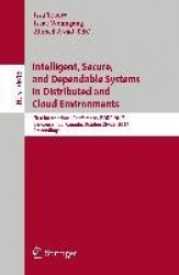 Intelligent, Secure, and Dependable Systems in Distributed and Cloud Environments - First International Conference, ISDDC 2017, 
