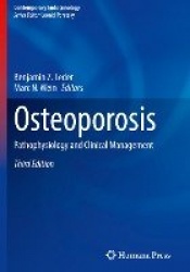 Osteoporosis : Pathophysiology and Clinical Management