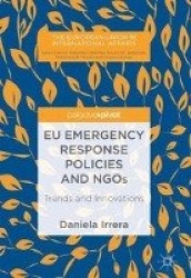 EU Emergency Response Policies and NGOs : Trends and Innovations