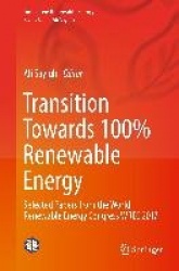 Transition Towards 100% Renewable Energy : Selected Papers from the World Renewable Energy Congress WREC 2017