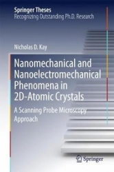 Nanomechanical and Nanoelectromechanical Phenomena in 2D Atomic Crystals : A Scanning Probe Microscopy Approach