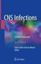 CNS Infections : A Clinical Approach