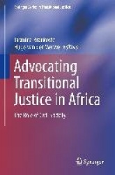 Advocating Transitional Justice in Africa : The Role of Civil Society