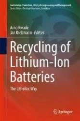 Recycling of Lithium-Ion Batteries - The LithoRec Way