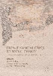 From Financial Crisis to Social Change - Towards Alternative Horizons