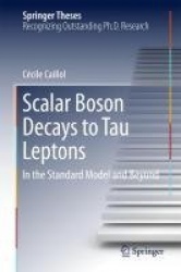 Scalar Boson Decays to Tau Leptons - in the Standard Model and Beyond