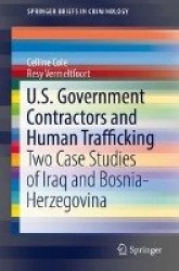 U.S. Government Contractors and Human Trafficking : Two Case Studies of Iraq and Bosnia-Herzegovina