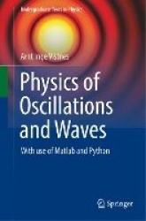 Physics of Oscillations and Waves - With use of Matlab and Python