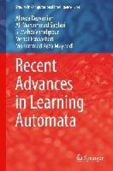 Recent Advances in Learning Automata