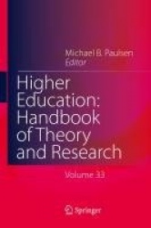 Higher Education: Handbook of Theory and Research - Published under the Sponsorship of the Association for Institutional Researc