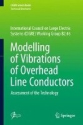 Modelling of Vibrations of Overhead Line Conductors - Assessment of the Technology