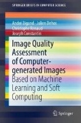 Image Quality Assessment of Computer-generated Images : Based on Machine Learning and Soft Computing