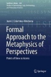 Formal Approach to the Metaphysics of Perspectives : Points of View as Access