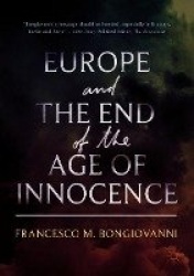 Europe and the End of the Age of Innocence