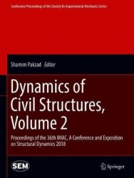 Dynamics of Civil Structures, Volume 2 : Proceedings of the 36th IMAC, A Conference and Exposition on Structural Dynamics